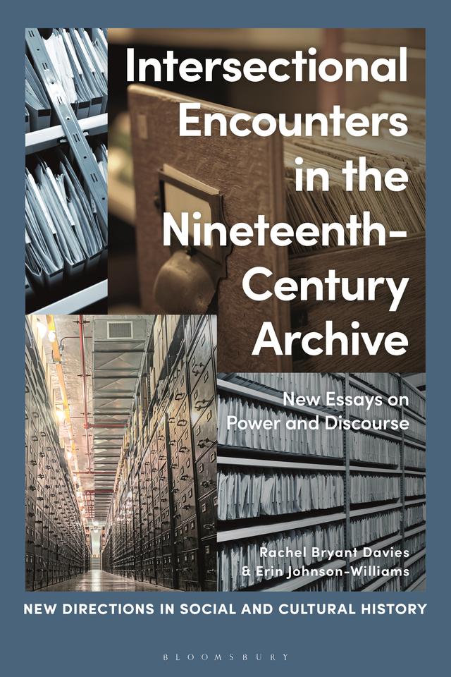 Intersectional Encounters in the Nineteenth-Century Archive by Erin Johnson-Williams, Rachel Bryant Davies