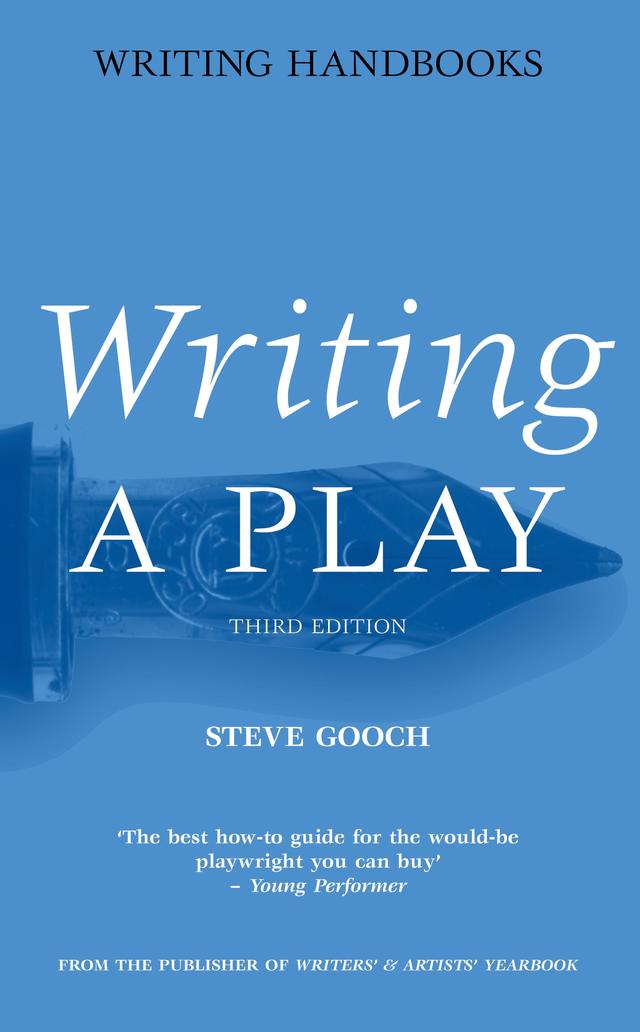 Writing a Play by Steve Gooch