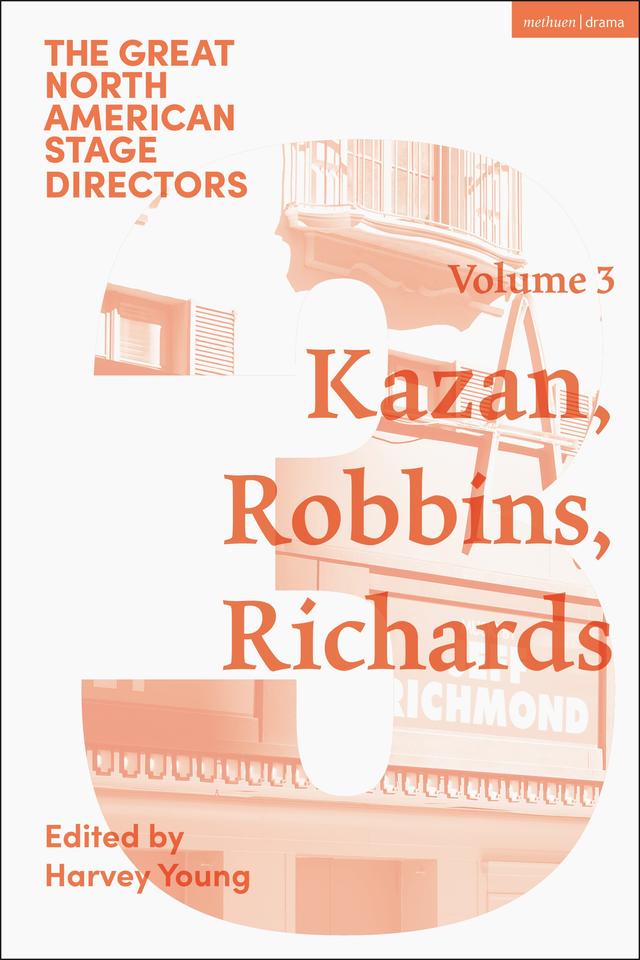 Great North American Stage Directors Volume 3 by Harvey Young, James Peck