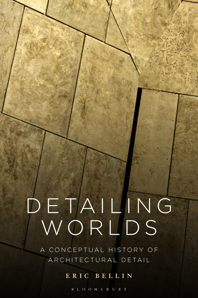Detailing Worlds by Eric Bellin