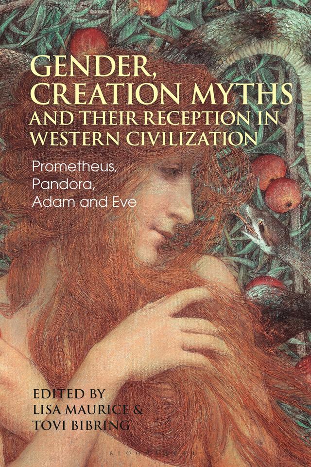 Gender, Creation Myths and their Reception in Western Civilization by Lisa Maurice, Tovi Bibring