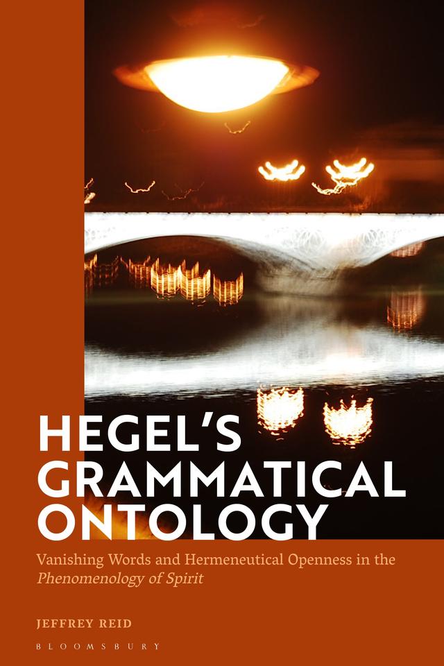 Hegel's Grammatical Ontology by Jeffrey Reid