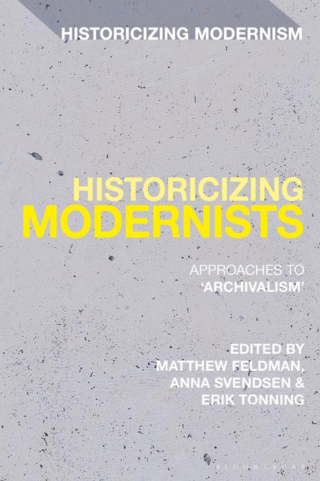 Historicizing Modernists by 