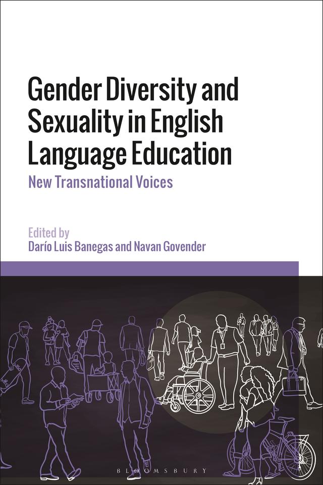 Gender Diversity and Sexuality in English Language Education by Darío Luis Banegas, Navan Govender