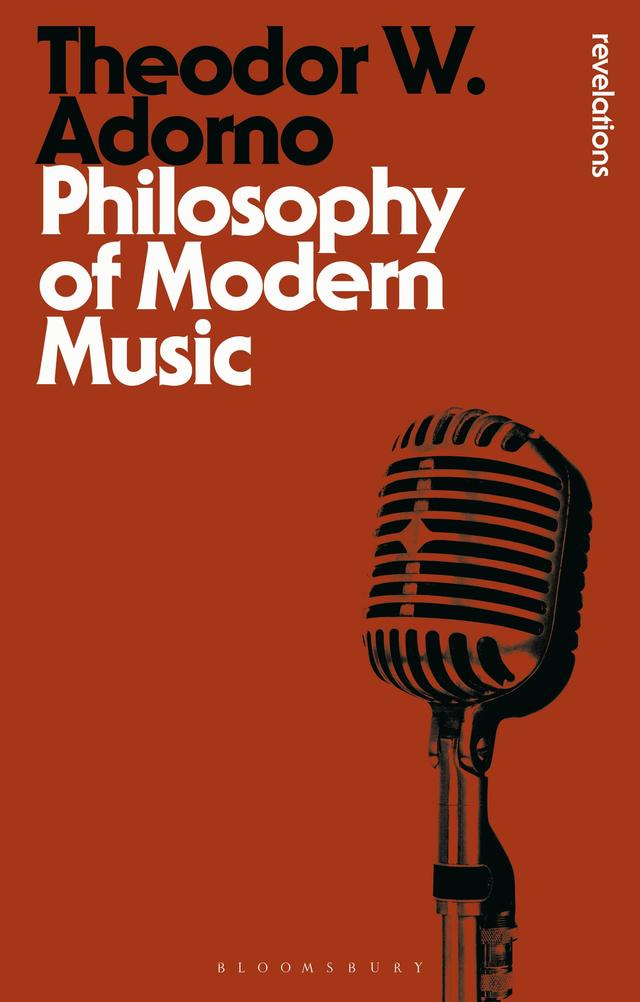 Philosophy of Modern Music by Theodor W. Adorno