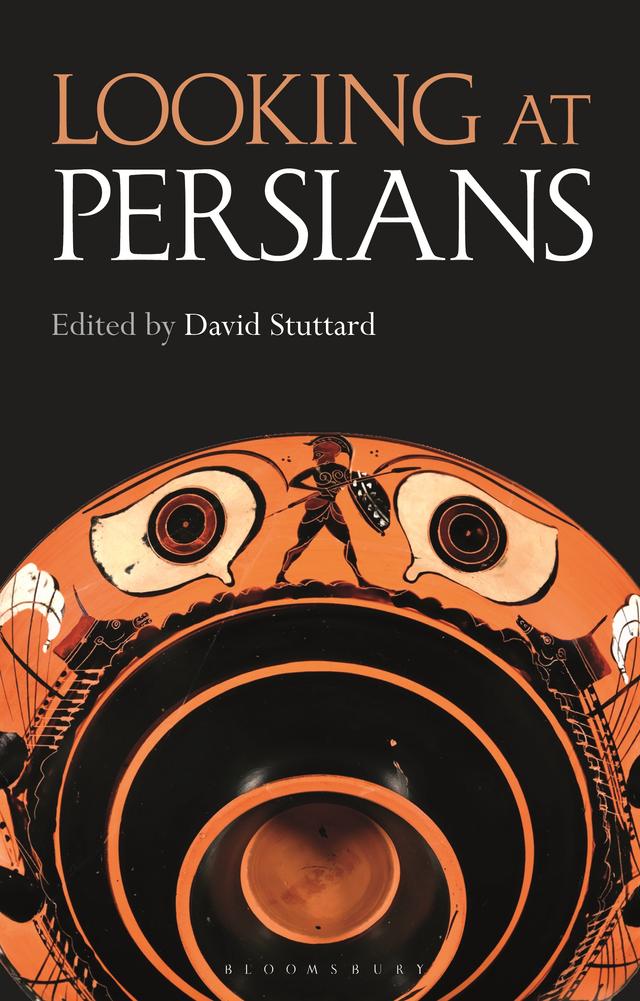 Looking at Persians by David Stuttard