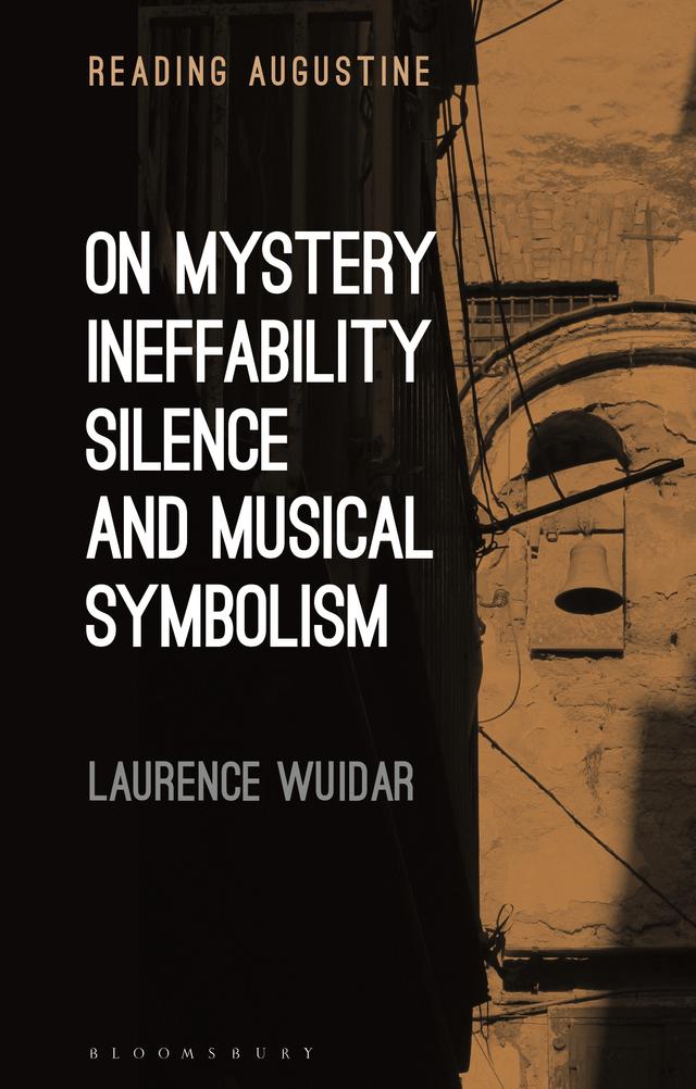 On Mystery, Ineffability, Silence and Musical Symbolism by Laurence Wuidar