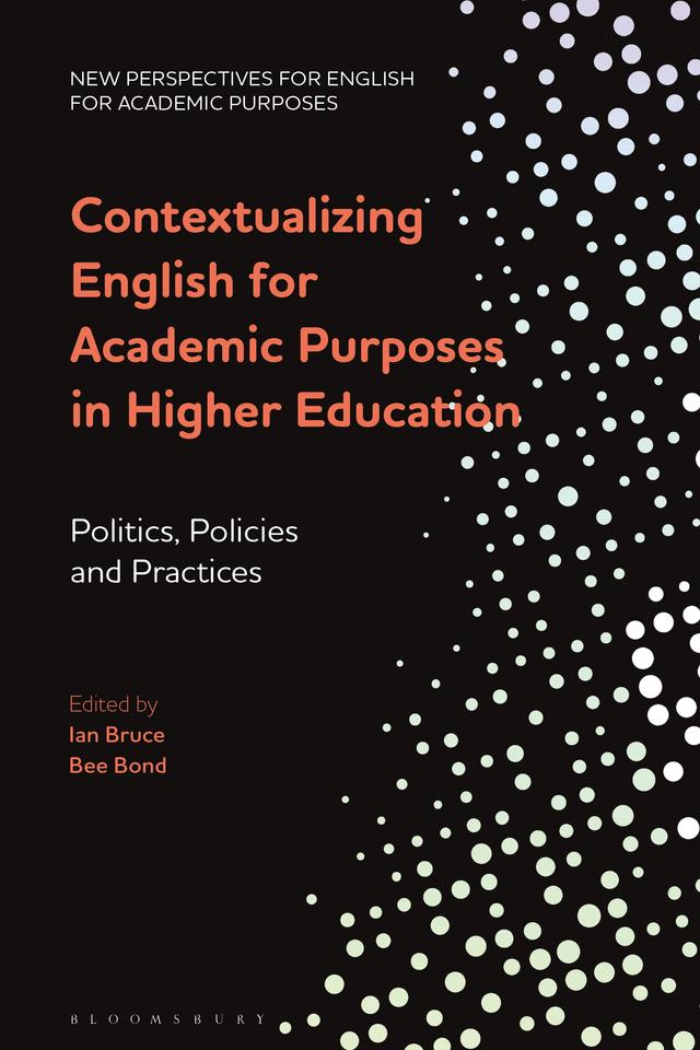 Contextualizing English for Academic Purposes in Higher Education by Bee Bond, Ian Bruce