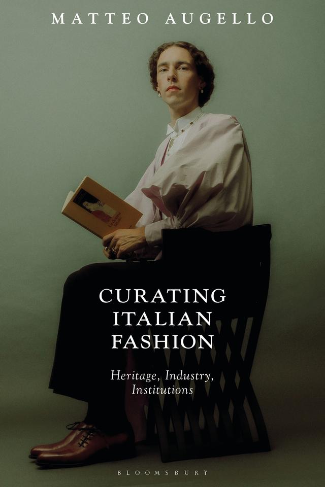 Curating Italian Fashion by Matteo Augello