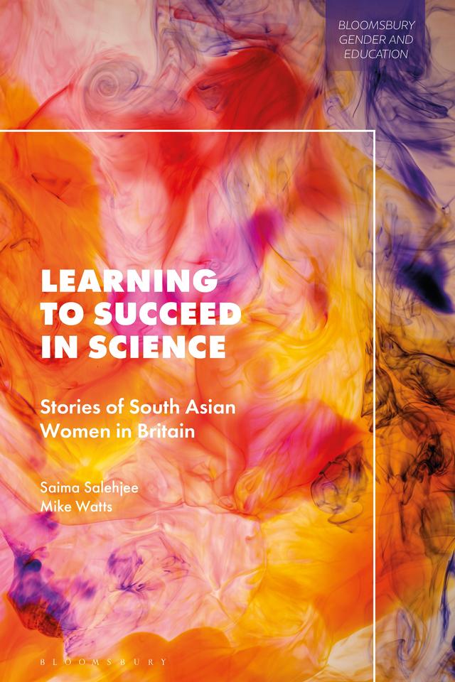 Learning to Succeed in Science by Mike Watts, Saima Salehjee