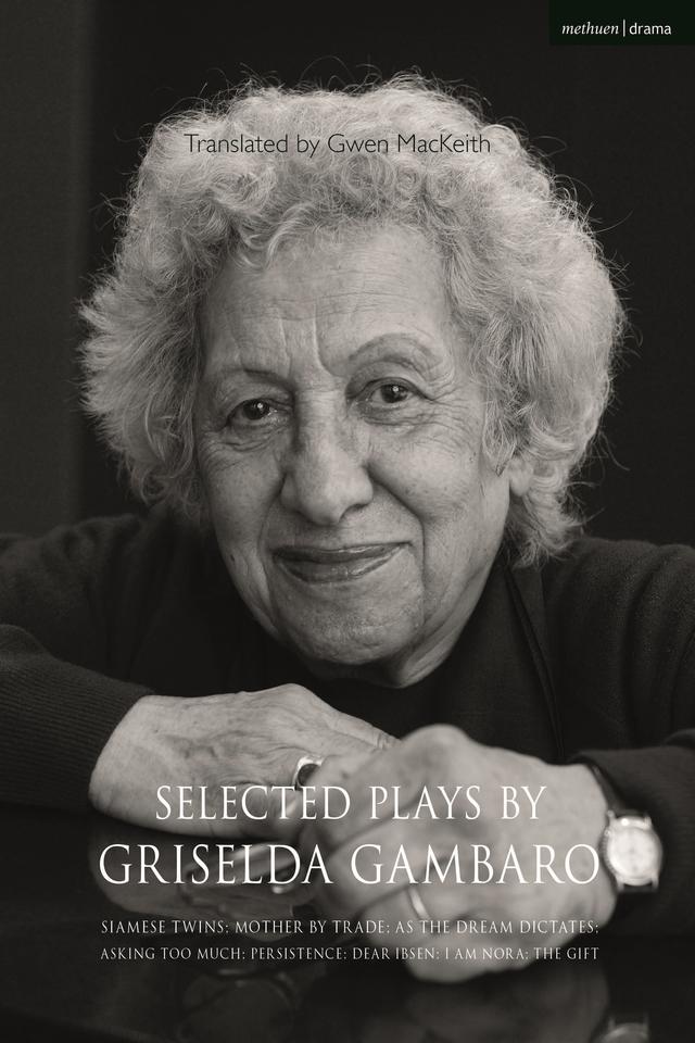 Selected Plays by Griselda Gambaro by Griselda Gambaro, Gwen MacKeith