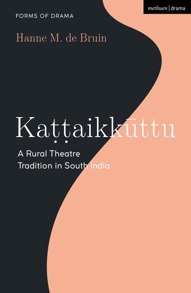 Kattaikkuttu by Hanne M. de Bruin, Simon Shepherd
