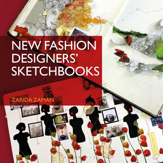 New Fashion Designers' Sketchbooks by Zarida Zaman