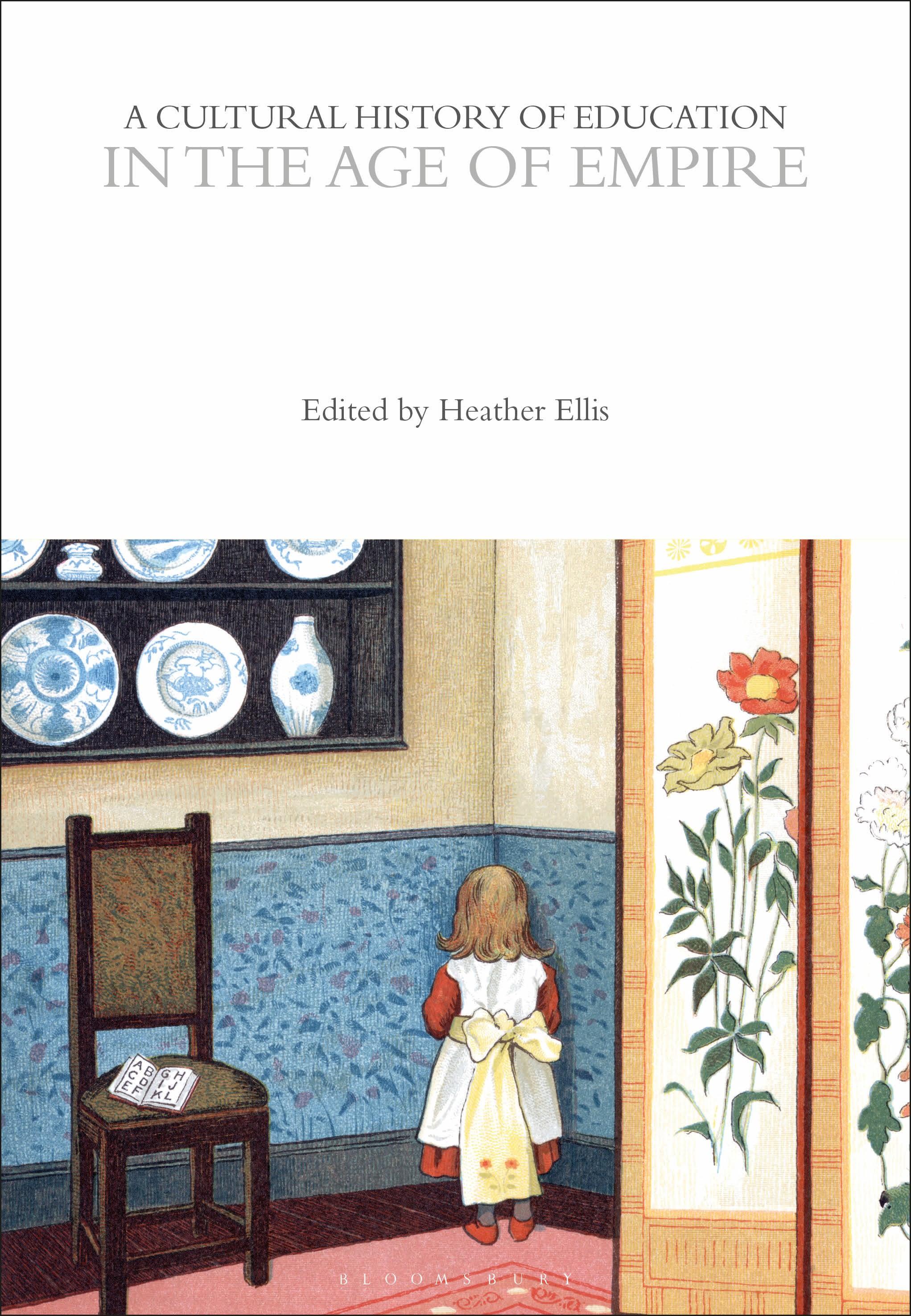A Cultural History of Education in the Age of Empire