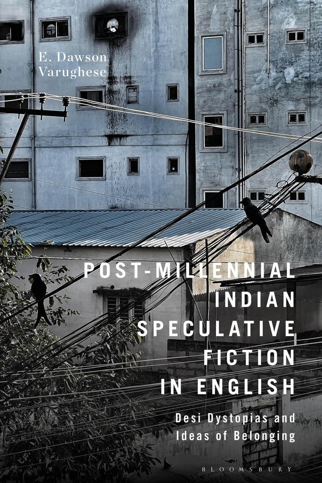 Post-Millennial Indian Speculative Fiction in English by E. Dawson Varughese