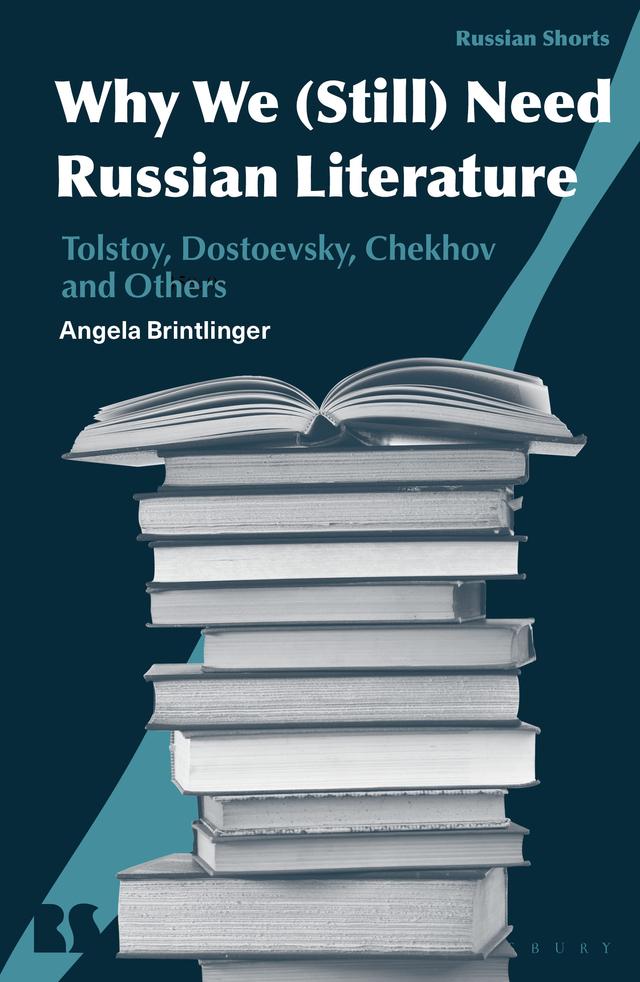 Why We (Still) Need Russian Literature by 