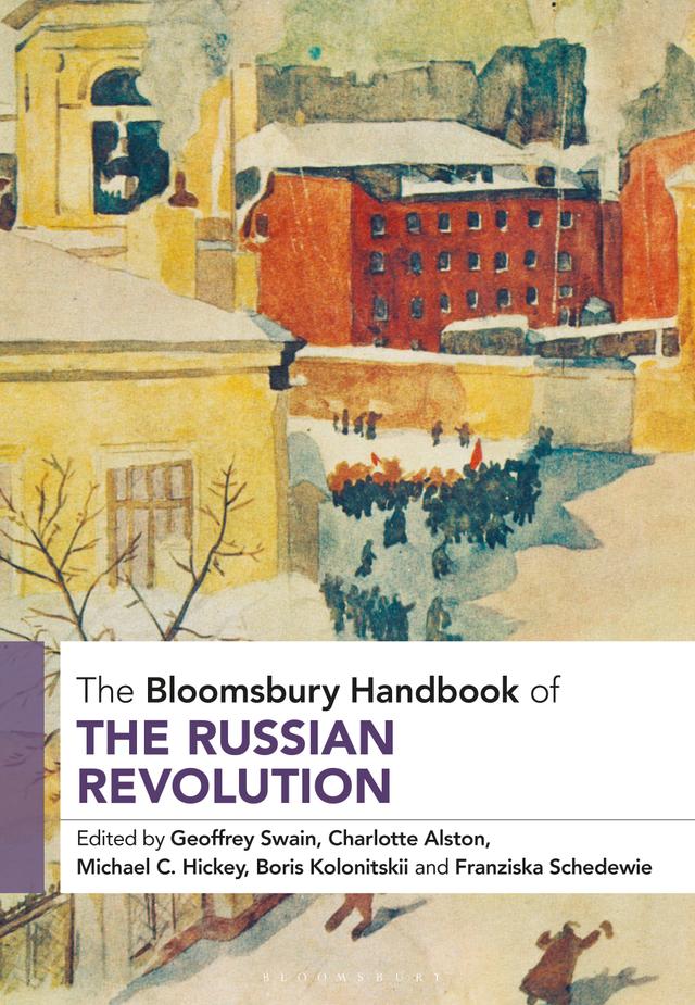 The Bloomsbury Handbook of the Russian Revolution by 