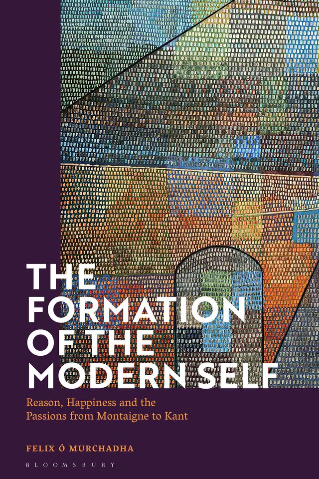The Formation of the Modern Self by Felix O Murchadha