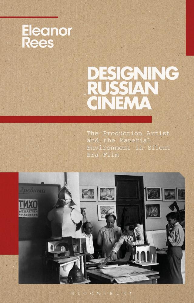Designing Russian Cinema by Eleanor Rees