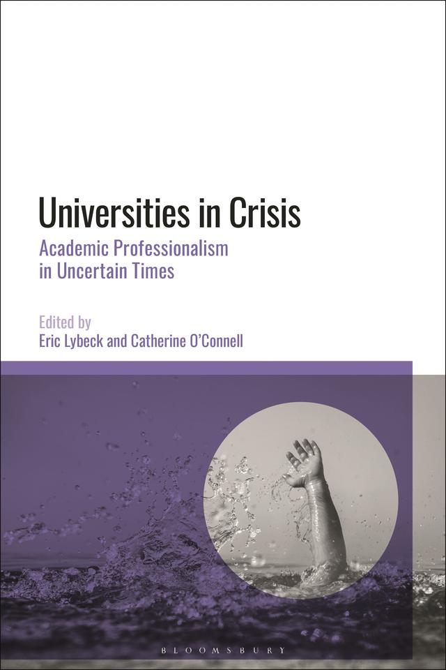 Universities in Crisis by Catherine O'Connell, Eric Lybeck