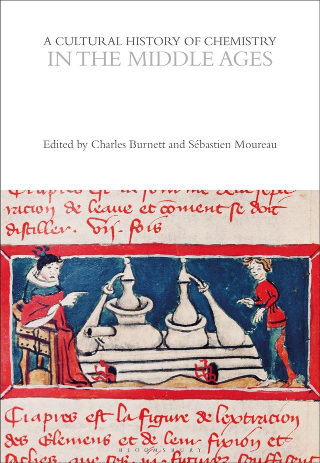 A Cultural History of Chemistry in the Middle Ages by 