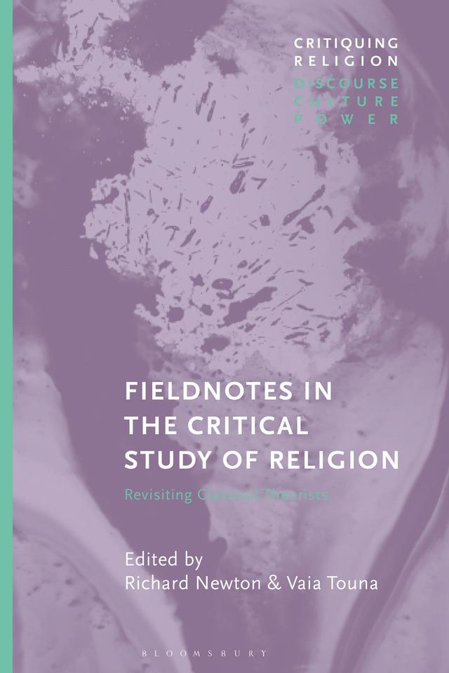 Fieldnotes in the Critical Study of Religion by Richard Newton, Vaia Touna