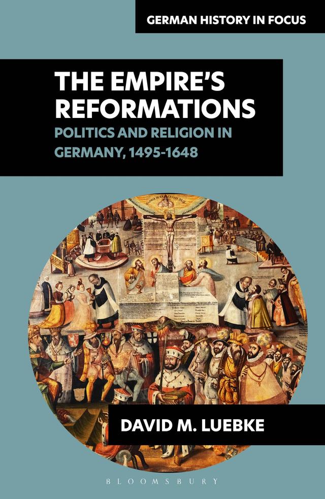 The Empire's Reformations by David M. Luebke