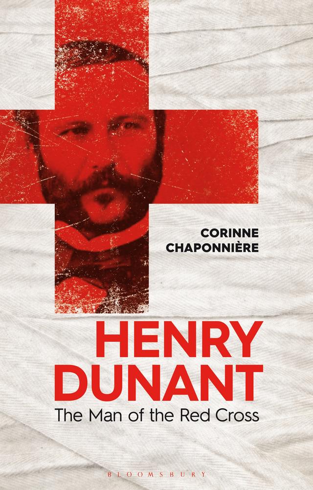 Henry Dunant by Corinne Chaponnière, Michelle Bailat-Jones