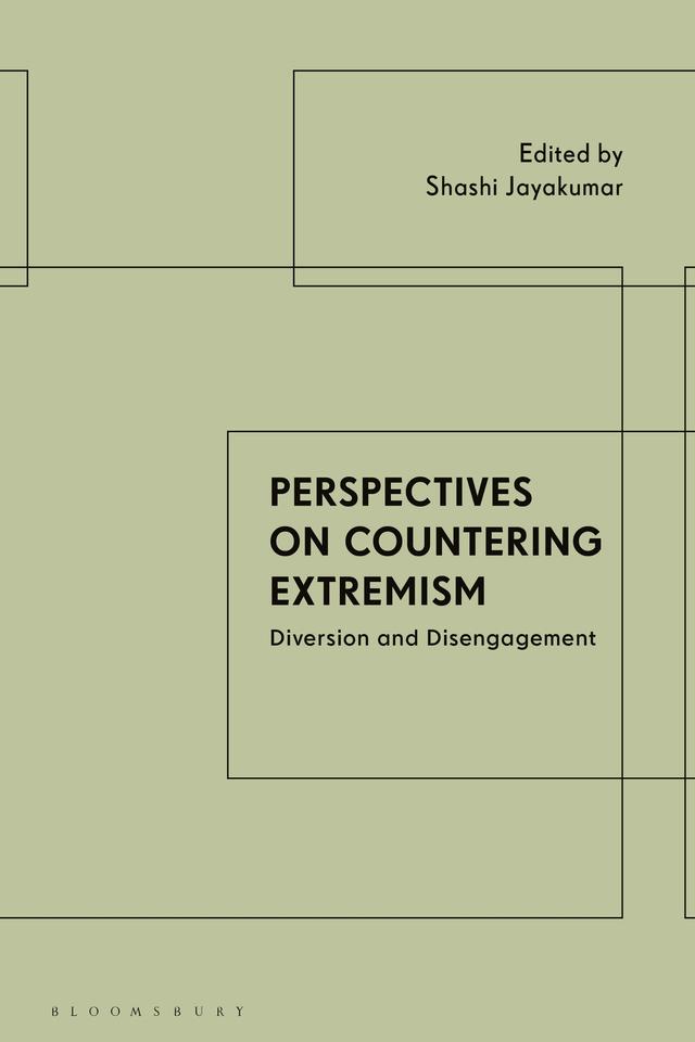 Perspectives on Countering Extremism by Shashi Jayakumar