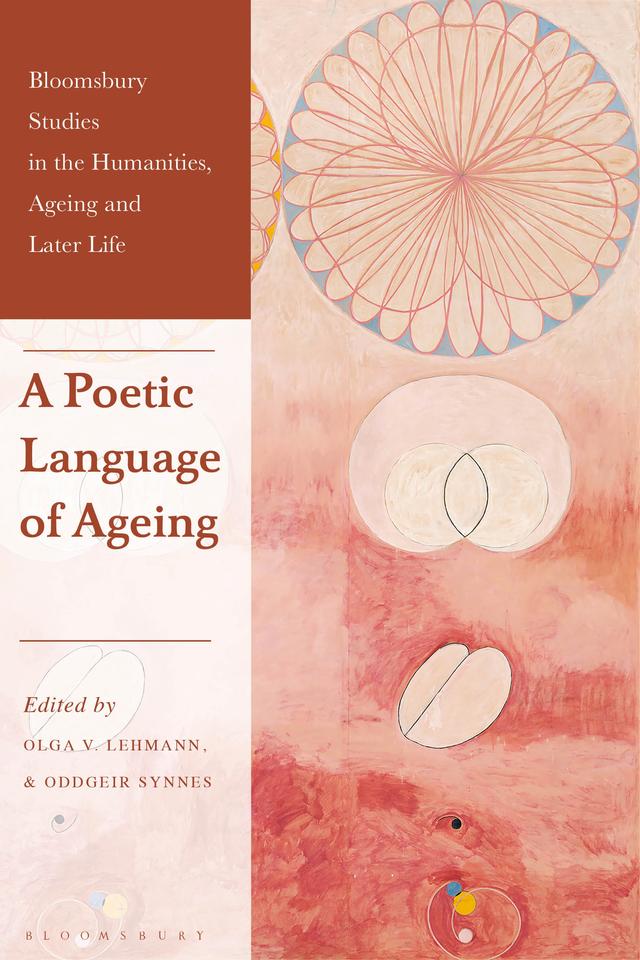 A Poetic Language of Ageing by Oddgeir Synnes, Olga V. Lehmann