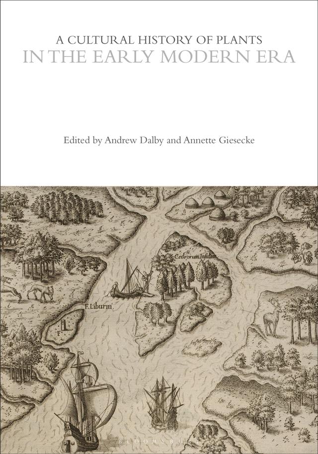 A Cultural History of Plants in the Early Modern Era by 