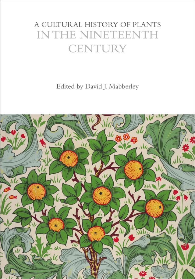 A Cultural History of Plants in the Nineteenth Century by 