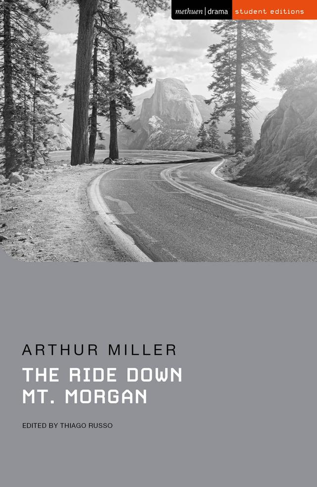 The Ride Down Mt. Morgan by Arthur Miller, Susan Abbotson, Thiago Russo