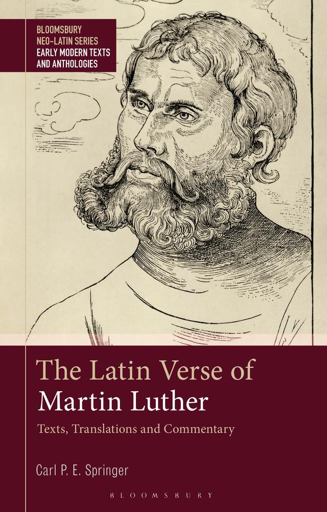 The Latin Verse of Martin Luther by Carl P. E. Springer