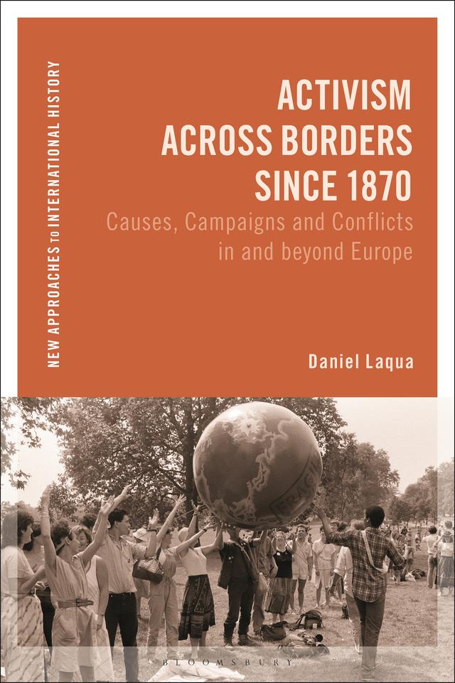 Activism across Borders since 1870 by Daniel Laqua