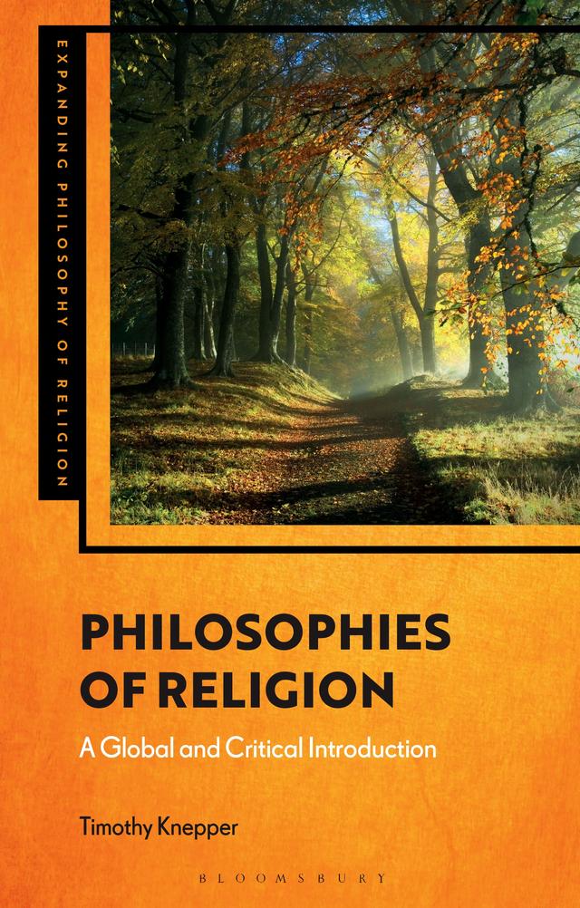 Philosophies of Religion by Timothy Knepper