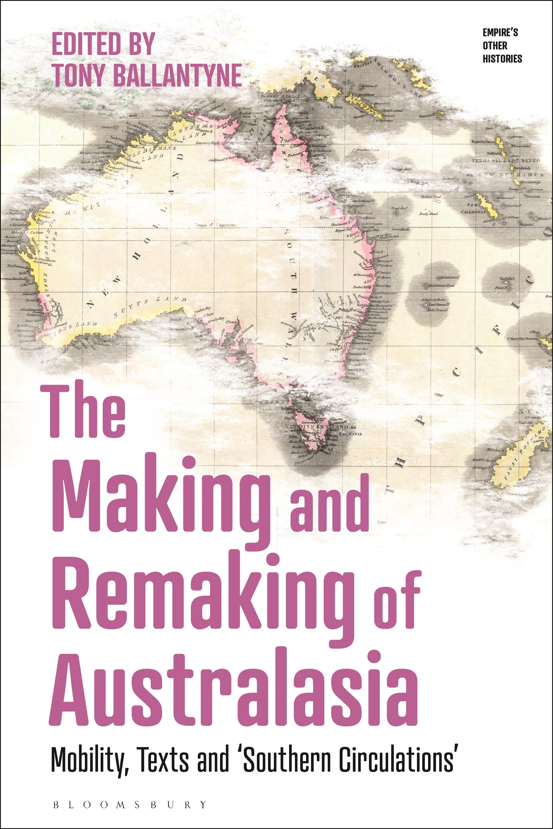 The Making and Remaking of Australasia
