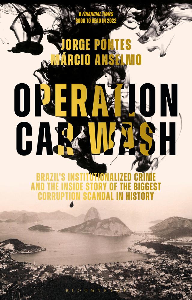 Operation Car Wash by Jorge Pontes, Marcio Anselmo