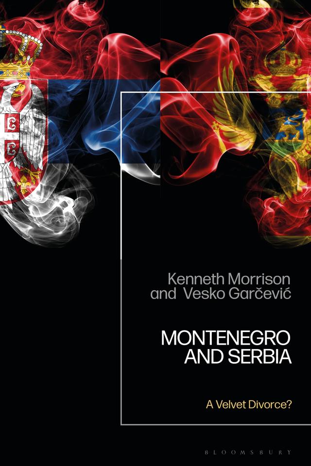 Montenegro and Serbia by Kenneth Morrison, Vesko Garcevic