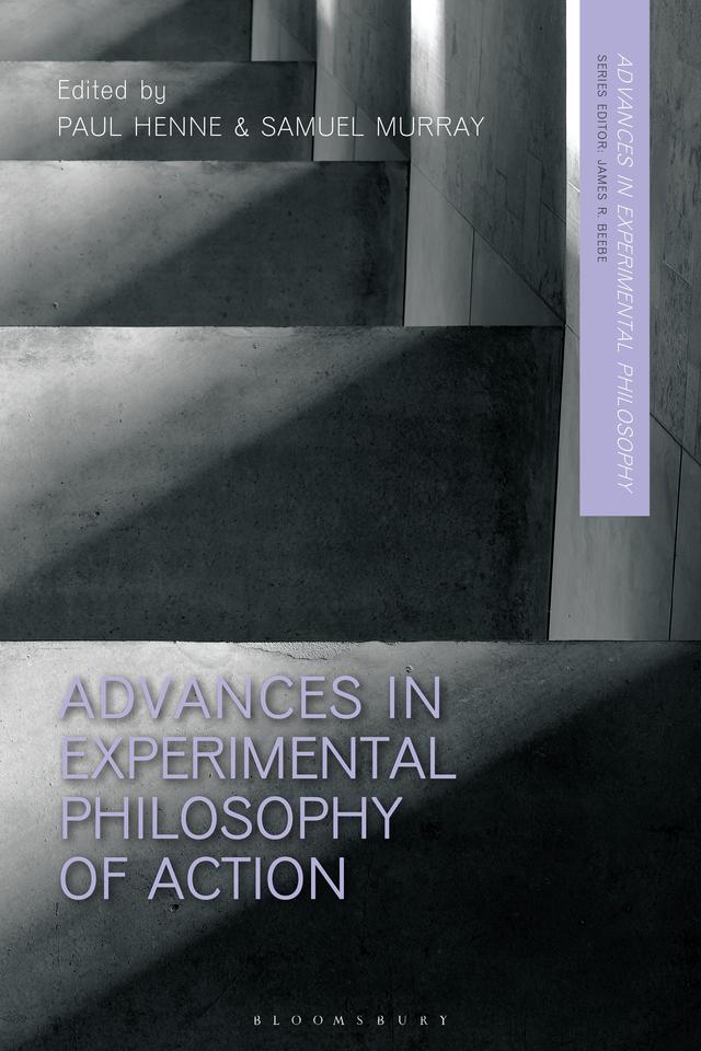 Advances in Experimental Philosophy of Action by Paul Henne, Samuel Murray
