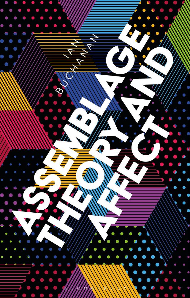 Assemblage Theory and Affect by Ian Buchanan