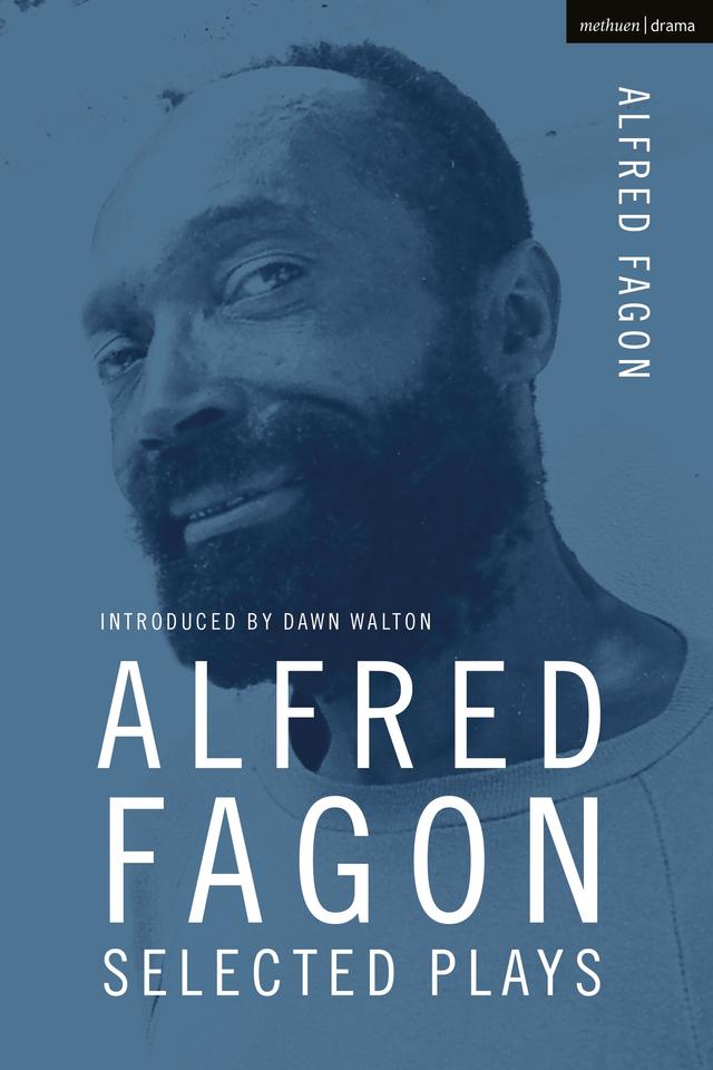 Alfred Fagon Selected Plays by Alfred Fagon