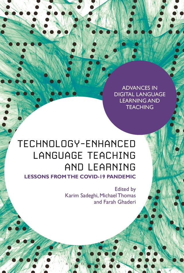 Technology-Enhanced Language Teaching and Learning by Farah Ghaderi, Karim Sadeghi, Michael Thomas