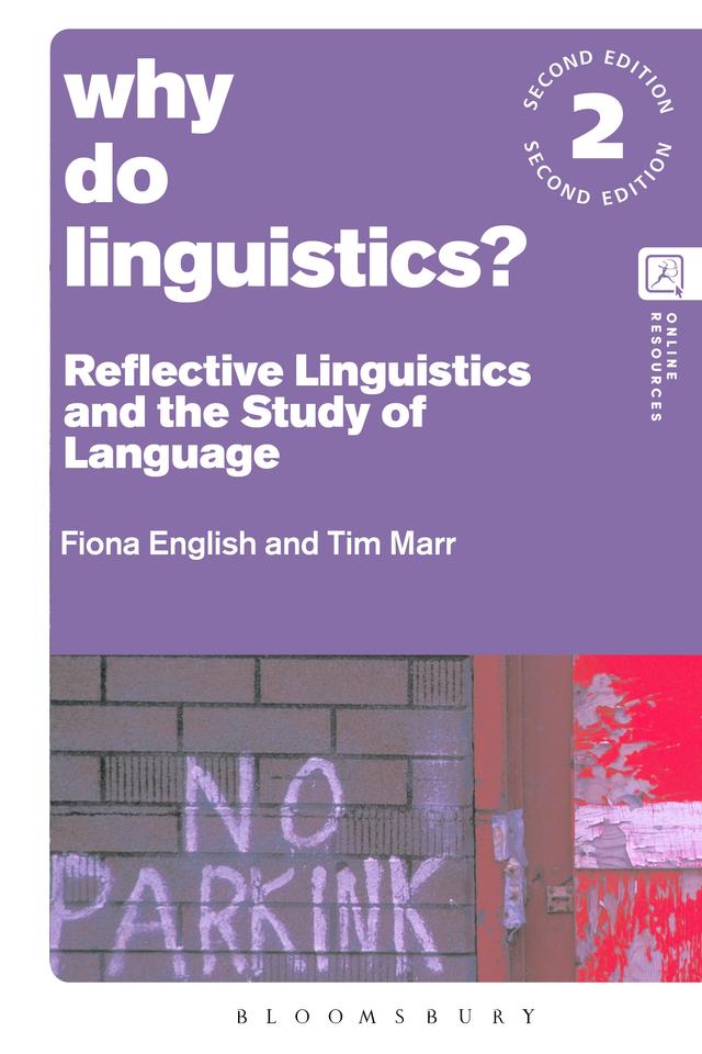 Why Do Linguistics? by Fiona English, Tim Marr