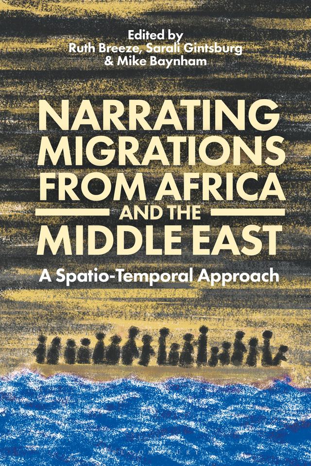 Narrating Migrations from Africa and the Middle East by Mike Baynham, Ruth Breeze, Sarali Gintsburg