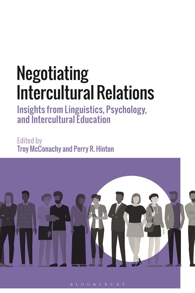 Negotiating Intercultural Relations by Perry R. Hinton, Troy McConachy