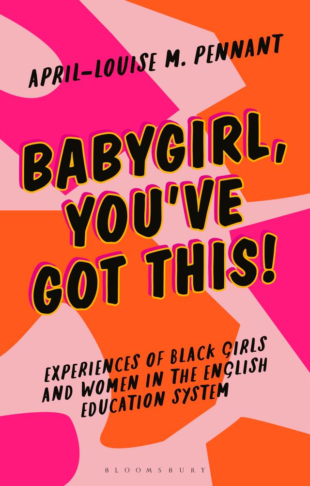Babygirl, You've Got This! by April-Louise Pennant