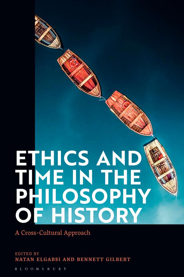 Ethics and Time in the Philosophy of History by 