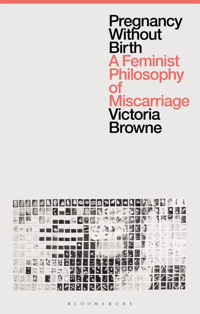 Pregnancy Without Birth by Victoria Browne