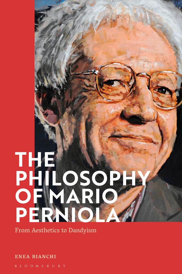 The Philosophy of Mario Perniola by Enea Bianchi